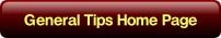 General Tips Home Page.