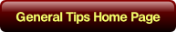 General Tips Home Page.
